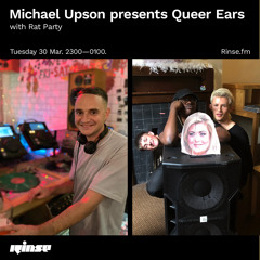 Michael Upson presents Queer Ears with Rat Party - 30 March 2021