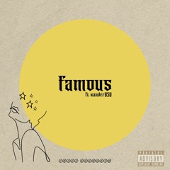 famous (feat. Xander850)