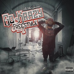 Go Krazy Freestyle Pt. 2 x Ant Tha General