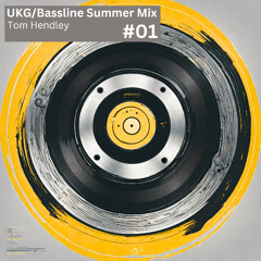 UKG/Bassline Summer Mix #01