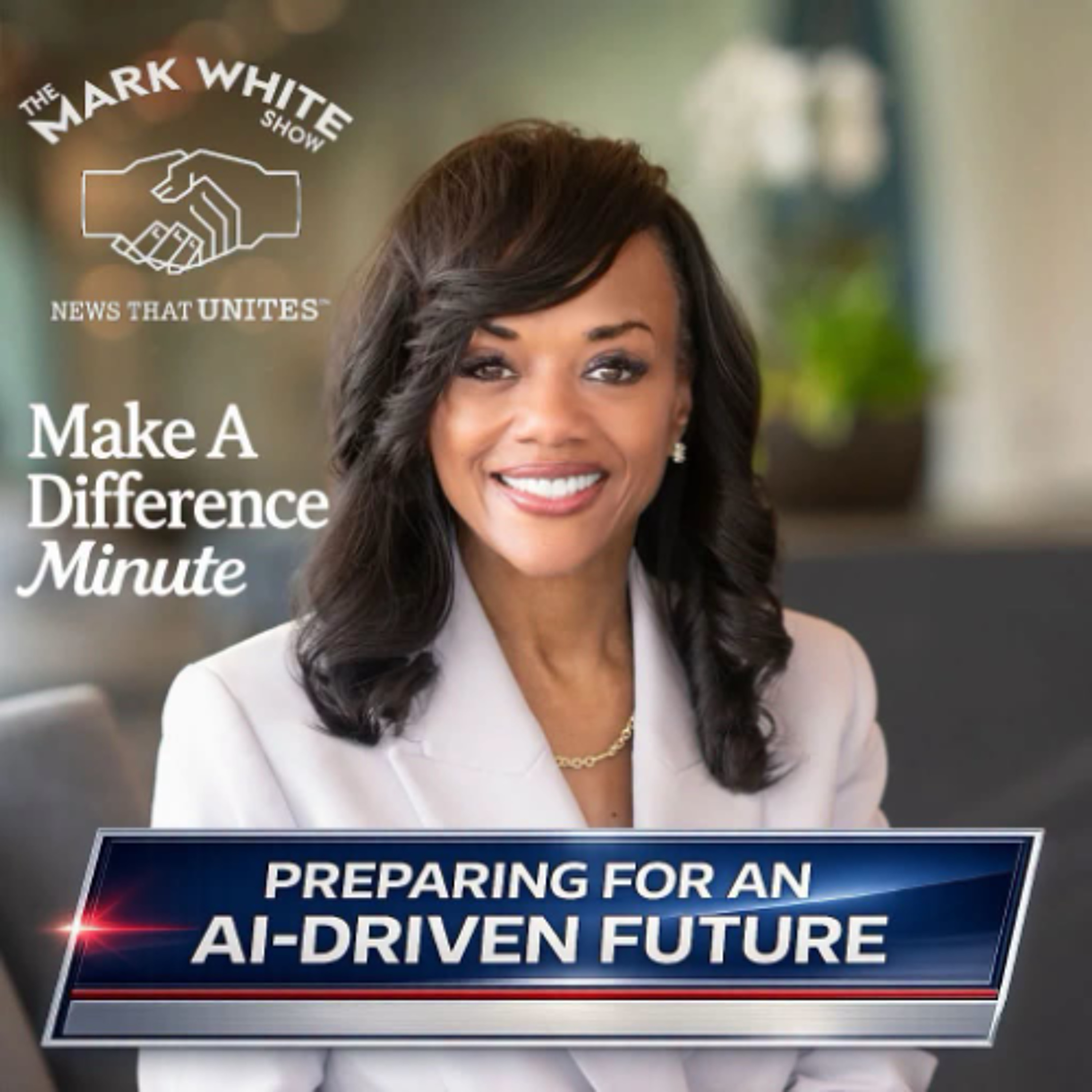Make A Difference Minute: Preparing for an AI-Driven Future episode artwork