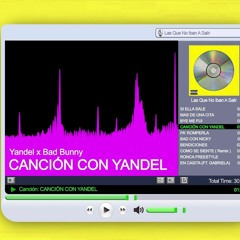 080.Bad Bunny - CANCIÓN CON YANDEL - [WolkDeluxeM!x 4Vrs.°](Free Download)