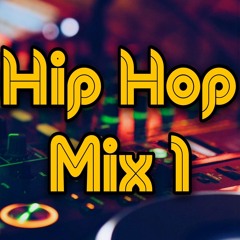 Hip Hop Mix 1