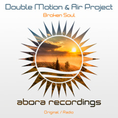 Double Motion & Air Project - Broken Soul (Original Mix)