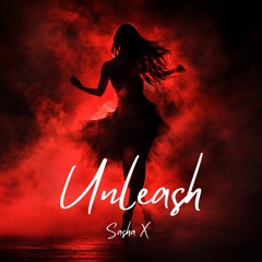🌹 UNLEASH 🌹💃  Dark Zouk Set 🎵Sasha X - [Free Download & Use]