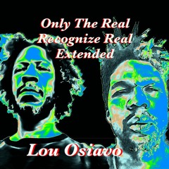 Only The Real Reconize Real Extended Remix