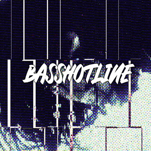 BASSHOTLINE (OUT ON SPOTIFY)