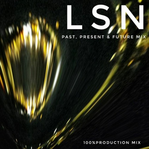 LSN Past, Present & Future Mix