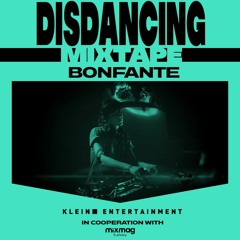 DISDANCING Mixtape #16 w/ Bonfante
