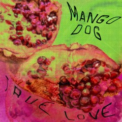 MANGODOG - TRUE LOVE