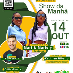 Show Da Manhã com Neto Brazil - Mari & Mariely - Pōe Na Agenda com Odila Giunta