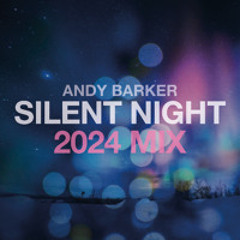 SILENT NIGHT 2024 MIX