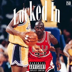 Locked In - ISO (Prod. MALU Official)