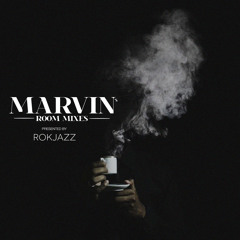 Dj ROKJAZZ Presents Marvin’s Room Mixing June 2021