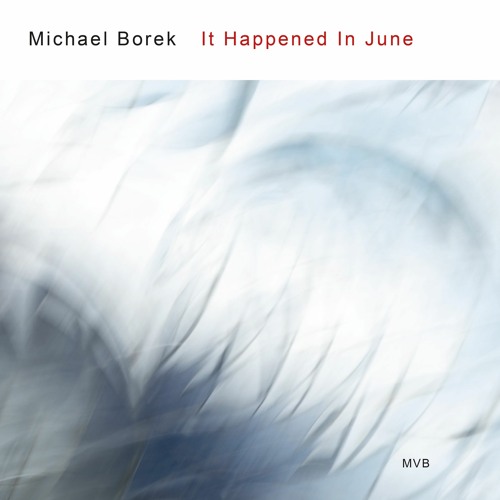 It Happened In June (Improvisation in C)