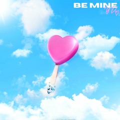 Be Mine