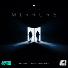 Natalia Kills - Mirrors (AkssiR Remix)