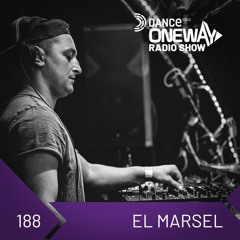 EL MARSEL - OneWay Radio Show /188