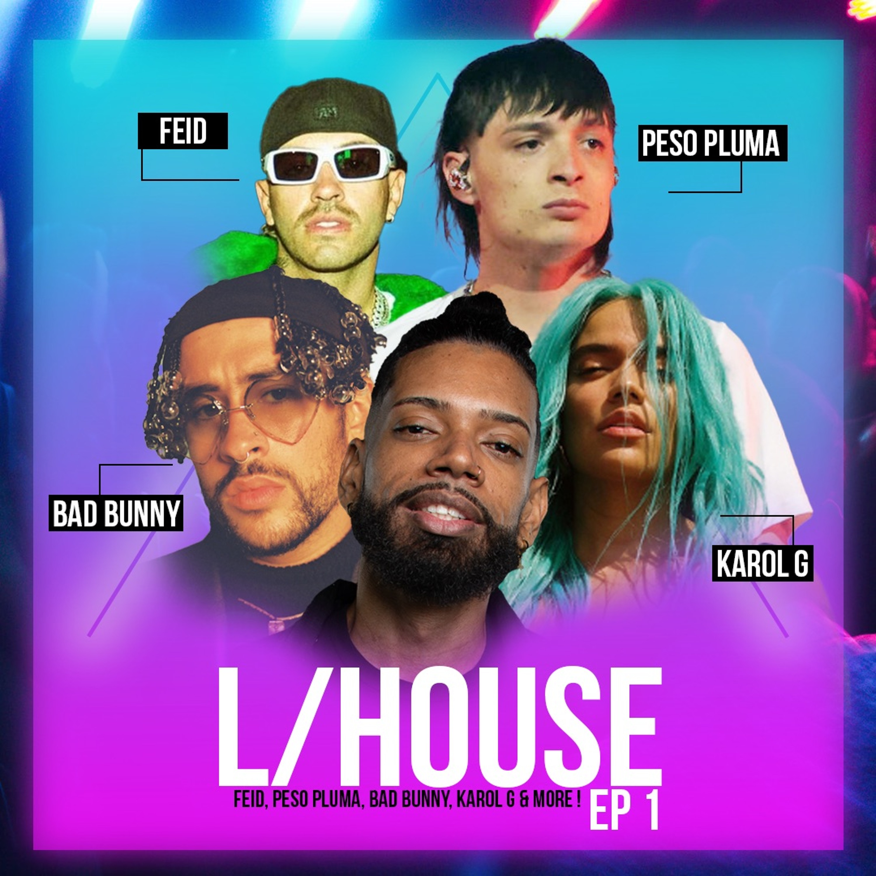 L/house Project Ep 1 | DJKiddFrost | Feid, Peso Pluma, Bad Bunny, Karol G + MORE | Latin House episode artwork