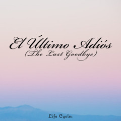 El Último Adiós (The Last Goodbye) [Sped Up]