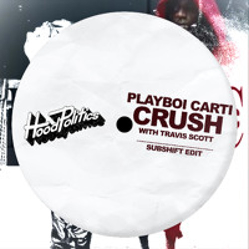 Playboi Carti feat. Travis Scott - CRUSH (SUBSHIFT Edit)