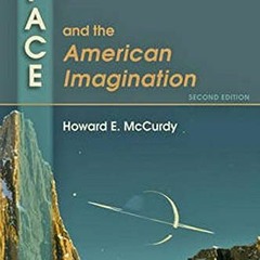 Read pdf Space and the American Imagination by  Howard E. McCurdy