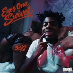 Eyes Ona Swivel (Prod @_goxan & @1dawgtwist)