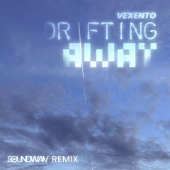 Vexento - Drifting Away (Soundwaiv Remix)