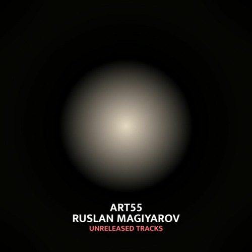 Ruslan Magiyarov, ART55- Minimal Dance (Unreleased)
