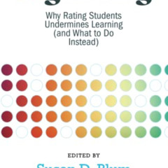 [READ] EBOOK 💙 Ungrading: Why Rating Students Undermines Learning (and What to Do In