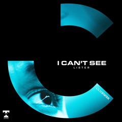 Lister - I Can't See