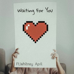 Sickluv - Waiting For You (feat.Whitney April)