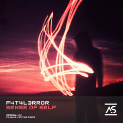 F4T4L3RR0R - Sense of Self (Frankie Vertigo Remix) [OUT NOW]