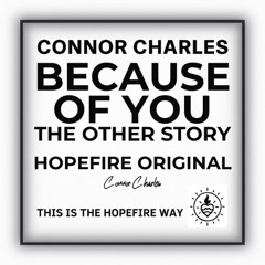 Because Of You -  The Other Story