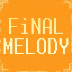 Final Melody