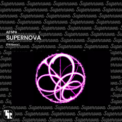 Aespa - Supernova (TIR Remix Extended ver.)