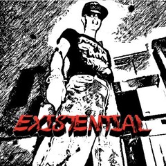 EXISTENTIAL (PROD. IMOTAPE)