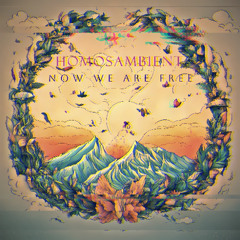 Homosambient - Now We Are Free