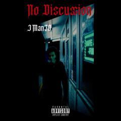 NoDiscussion (prod.highsoulja x gfelds)