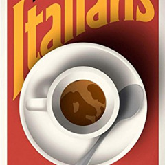 READ PDF 💕 The Italians by  John Hooper [EPUB KINDLE PDF EBOOK]