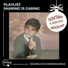 "Sharing is Caring" Christmas playlist by SECRETARIO// Navidad 2022/2023