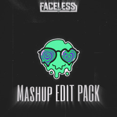 Faceless Mashup EDIT Pack (Buy Download)