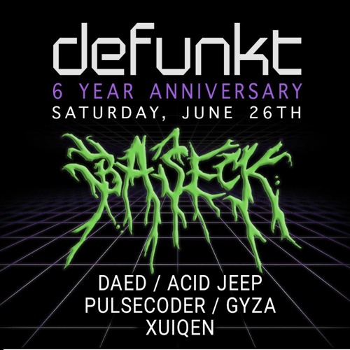 Daed live at DEFUNKT 6 Year Anniversary