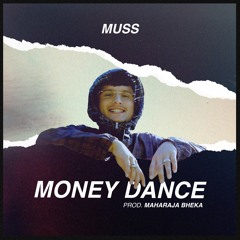 Money Dance (Prod. Maharaja Bheka)
