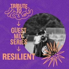 Resilient - Guest Mix Series #12
