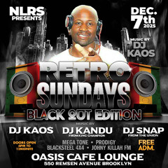 NOTHING LIKE RETRO SUNDAYS BLACK OUT EDITION FT.DJ KAOS