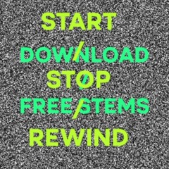 Start/Stop/Rewind (REMIX STEMS)