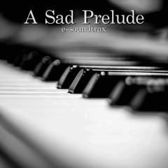 A Sad Prelude (Royalty Free Music)