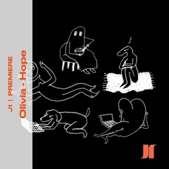 J1 | PREMIERE: Olivia - Hope