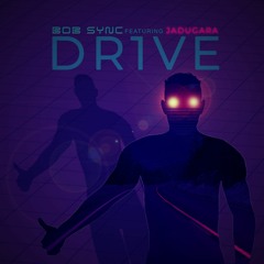 BOB SYNC Feat Jadugara - DR1VE (Original Mix)